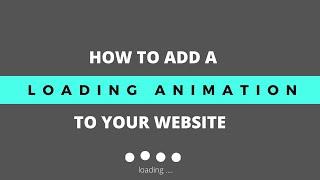 How to Add a Loading Animation to Your Website | In Just 2 Minutes |