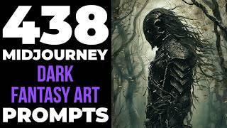 438 Midjourney ai art prompts for 'Dark Fantasy Art' (Prompts in description)