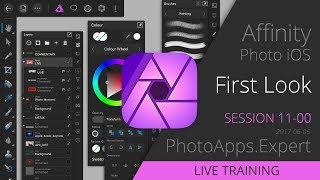 Affinity Photo for iOS; First Look! — PhotoApps.Expert Live Training 1100