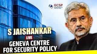 S Jaishankar LIVE|Conversation with Ambassador Jean-David Levitte |Geneva Centre for Security Policy