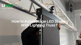 How to Install A P3.91mm Stage LED Display With Lighting Truss? Full Steps!