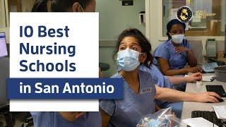 10 Nursing Schools in San Antonio 2021