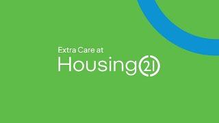 Extra Care at Housing 21 | Independent living with access to on-site care