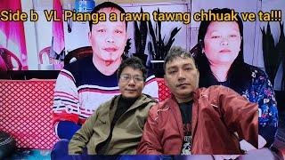 SIDE B LAM, IN HAW SAN NA RAPTHLAK PIANGTEA TAWNG CHHUAK VE TA! 
