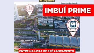 IMBUÍ PRIME- CONSTRUTORA TENDA - PRÉ LANÇAMENTO