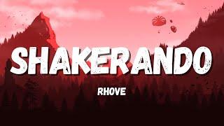 Rhove - Shakerando (prod. Voluptyk) (Testo/Lyrics)