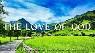 The Love Of God: Instrumental Worship, Meditation & Prayer Music with Nature SceneDivine Melodies