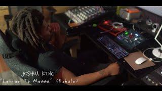 Joshua King- Letter To Momma (Exhale) Official Music Video