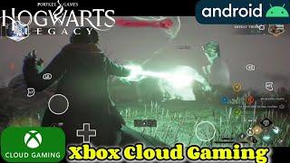 HOGWARTS LEGACY ANDROID GAMEPLAY | Xbox Cloud Gaming