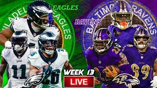  Eagles VS Ravens | ULTIMATE Live Stream Reactions | Week 13