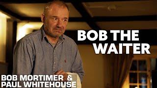 The Curiously Familiar Gone Fishing Waiter | Bob Mortimer & Paul Whitehouse