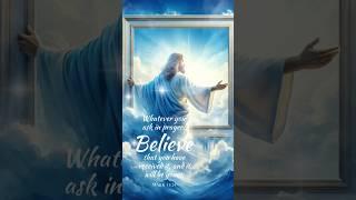 Believe in Mark 11:24 to Manifest Your Dreams (2024) #believe #lovejesuschrist