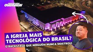 CONHEÇA O BACKSTAGE DA IGREJA DEUS É AMOR: TECNOLOGIA DE PONTA E ESTRUTURA SURREAL | OVERVIEW | IPDA