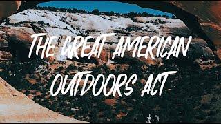 The Great American Outdoors Act