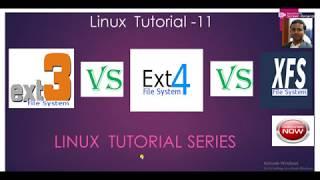 Linux Tutorial -11  What’s the Difference EXT3 vs EXT4 vs XFS