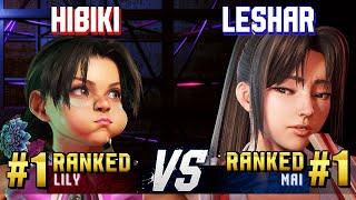 SF6 ▰ HIBIKI (#1 Ranked Lily) vs LESHAR (#1 Ranked Mai) ▰ High Level Gameplay