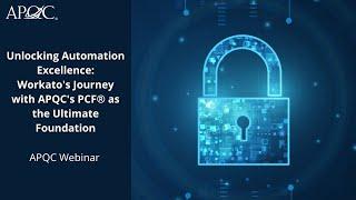 Unlocking Automation Excellence: Workato's Journey with APQC's PCF®️ as the Ultimate Foundation