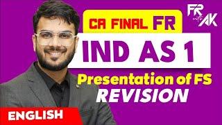 IND AS 1 Revision - Alongwith with Ques| CA Final FR Revision | CA Aakash Kandoi