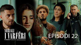 SERIALI I VARFËRI - Episodi 22 (Kush e tradhton Yllin, dhe a do t'shpëtoj Elena?)