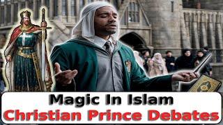 Magic In Islam Christian Prince Debates A knowledgeable Muslim