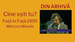 Cine esti tu? Episodul 50 din 1995: marturie mihaela