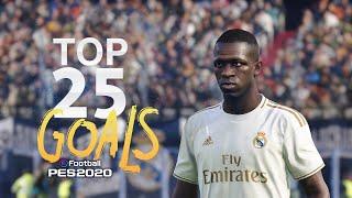 PES 2020 - TOP 25 GOALS | HD