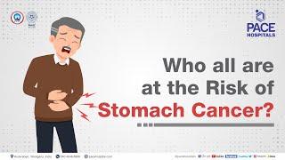 Who all are at the Risk of Stomach Cancer? | PACE Hospitals #shortvideo #stomachcancer