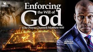 ENFORCING THE WILL OF GOD (THE PRAYER CHANNEL) MATT.6:10 || JALINGO-NIGERIA || APOSTLE JOSHUA SELMAN