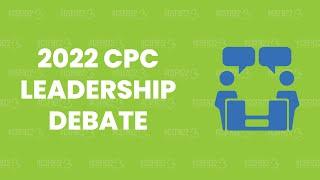 CSFNC 2022 Conservative Party of Canada Leadership Debate