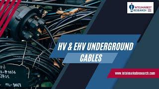 Hv and Ehv Underground Cables Market  is Expected to Reach US$ 12,916.44 Million by 2028 - IMR