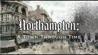 Northampton: A Town Through Time