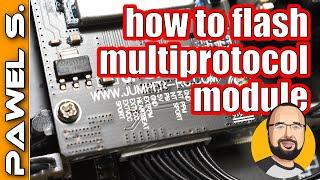 How to flash a Multiprotocol Module - Jumper, Radiomaster, you name it