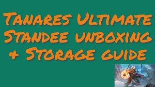 Tanares Ultimate Standee Unboxing and Storage Guide