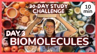 Day 3: Biomolecules - 30 Day Biology Study Challenge 2024