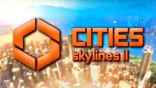 ИГРАЕМ В ПРЕСС-ВЕРСИЮ - Cities Skylines 2