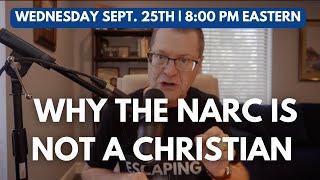 Why the narc is NOT a Christian