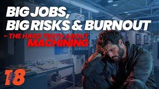 Biggest Risks in Machining, Tools, and Burnout | The Impractical Machinists 18