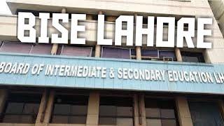 Insdie BISE Lahore | Board of Intermediate and Secondary Education