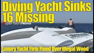 Diving Yacht Sinks, 16 Missing as Search & Rescue Continues | SY News Ep406