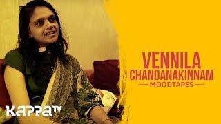 Vennila Chandanakinnam - Archana Nikhil - Moodtapes - Kappa TV