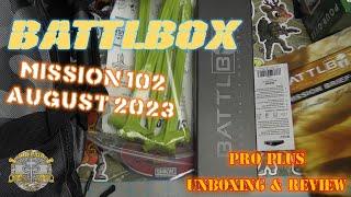 Battlbox Battle Box Mission 102  - August 2023 - Pro Plus Unboxing & Review