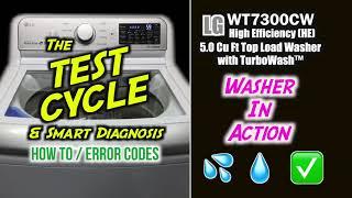 The Initial TEST & Smart Diagnosis (How To) - LG WT7300CW Top Load Washing Machine