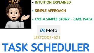 Task Scheduler | Easy Intuition | Using Heap | Leetcode 621 | codestorywithMIK