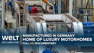 MANUFACTURED IN GERMANY: Freedom on Wheels - The home of luxury motorhome | WELT Documentary