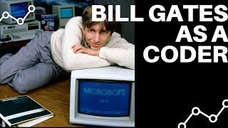 How was Bill gates as a Coder?