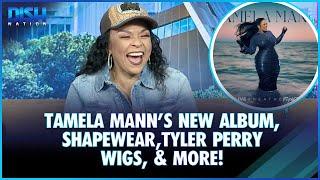 Tamela Mann's New Album, Shapewear, Tyler Perry Wigs, & More