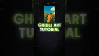 GHIBLI ART TUTORIAL  | #shorts #tutorial #viral #edit