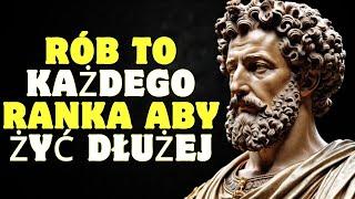 10 rzeczy które powinieneś robić każdego ranka aby żyć długo i nie zachorować | Stoicyzm