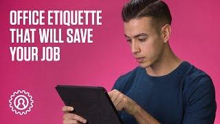 Office etiquette that will save your job