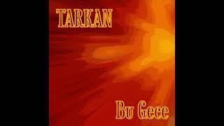 Tarkan - Bu Gece